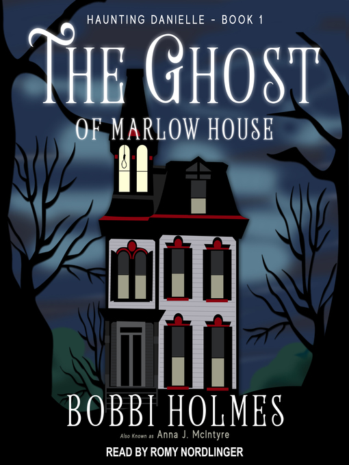Title details for The Ghost of Marlow House by Bobbi Holmes - Wait list